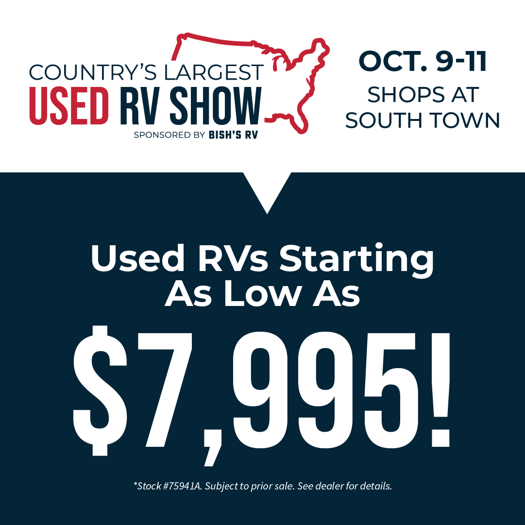 Used RVs starting as low as $7,995 - Country's Largest Used RV Show - Oct. 9-11, 2025 - The Shops at South Town